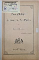 1971 A 19936 (Slg. Sozialistica): Das Plebiscit als Correctiv der Wahlen (1884)