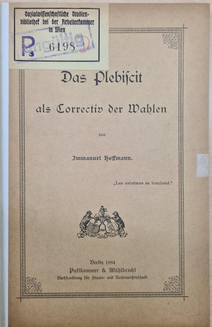 1971 A 19936 (Slg. Sozialistica): Das Plebiscit als Correctiv der Wahlen (1884)