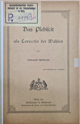 1971 A 19936 (Slg. Sozialistica): Das Plebiscit als Correctiv der Wahlen (1884)