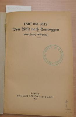 B0107981  : 1807 bis 1812 : von Tilsit nach Tauroggen  (1912)