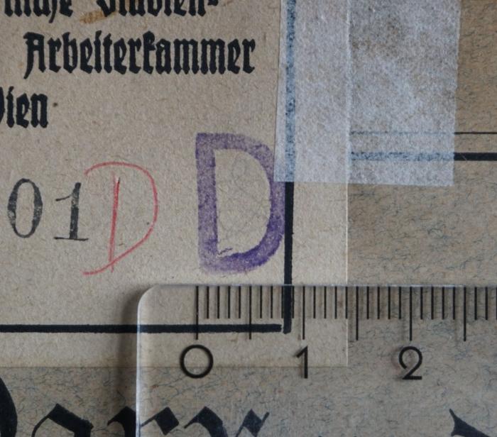 - (Sozialwissenschaftliche Studienbibliothek (Wien)), Stempel: Signatur; 'D'.  (Prototyp)