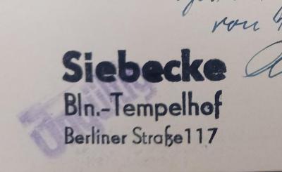 - (Siebecke, Alfred), Stempel: Name, Ortsangabe; 'Siebecke
Bln.-Tempelhof
Berliner Straße 117'. 