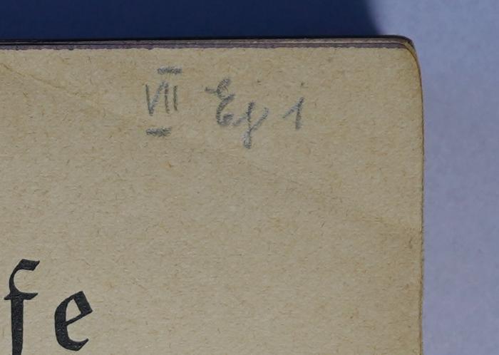 Pa 970 : Hirtenbriefe des deutschen, österreichischen und deutsch-schweizerischen Episkopats 1933 (1933);-, Von Hand: Signatur; 'VII Ej 1'