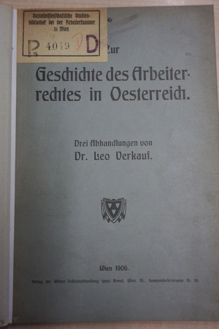 1971 A 19945 (Slg. Sozialistica): Zur Geschichte des Arbeiterrechtes in Oesterreich  (1906)