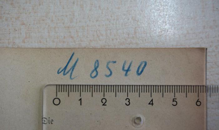 - (Sozialwissenschaftliche Studienbibliothek (Wien)), Von Hand: Signatur; 'M 8540'. 