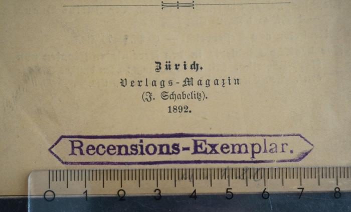 -, Stempel: Besitzwechsel; 'Recensions-Exemplar.' (Prototyp)