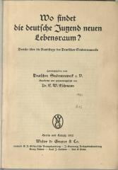 Z-0704 : Wo findet die deutsche Jugend neuen Lebensraum? : Bericht über die Rundfrage des Deutschen Studentenwerks (1932)