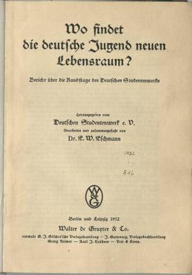 Z-0704 : Wo findet die deutsche Jugend neuen Lebensraum? : Bericht über die Rundfrage des Deutschen Studentenwerks (1932)