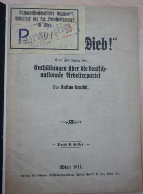 1971 A 19950 (Slg. Sozialistica): "Haltet den Dieb!" : eine Fortsetzung der Enthüllungen über die deutsch-nationale Arbeiterpartei (1911)