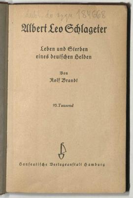 Z-0747 : Albert Leo Schlageter : Leben und Sterben eines deutschen Helden (1940)