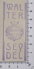 - (Seydel, Walter), Stempel: Exlibris; 'WALTER SEYDEL'.  (Prototyp)