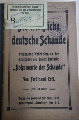 1971 A 19966 (Slg. Sozialistica): Wirkliche deutsche Schande : vergessene Wahrheiten zu der Broschüre von Julius Deutsch: "Dokumente der Schande" (1911)