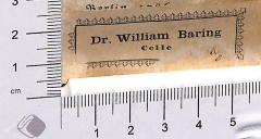- (Baring, William Dr.), Etikett: Name, Ortsangabe; 'Dr. William Baring Celle'.  (Prototyp)