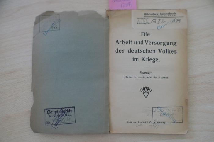 06 08 3172 : Die¬ Arbeit und Versorgung des deutschen Volkes im Kriege : Vorträge gehalten im Hauptsquartier der 3. Armee.  (1917)