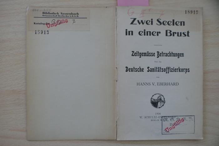 18913 : Zwei Seelen in einer Brust: zeitgemäße Betrachtungen über das Deutsche Sanitätsoffizierkorps  (1904)
