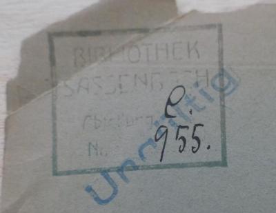 - (Sassenbach, Johann), Stempel: Berufsangabe/Titel/Branche, Name; 'Bibliothek
Sassenbach.
Abteilung
Nr.'.  (Prototyp)