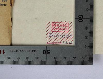 M 725 : Klassenkampf gegen den Krieg (1915);- (Stadt- und Landesbibliothek Dortmund), Stempel: Name, Berufsangabe/Titel/Branche, Ortsangabe, Signatur, Datum; 'Städt. Volkb. Dortmund 54/11001 Gestrichen 9.8.61'. 