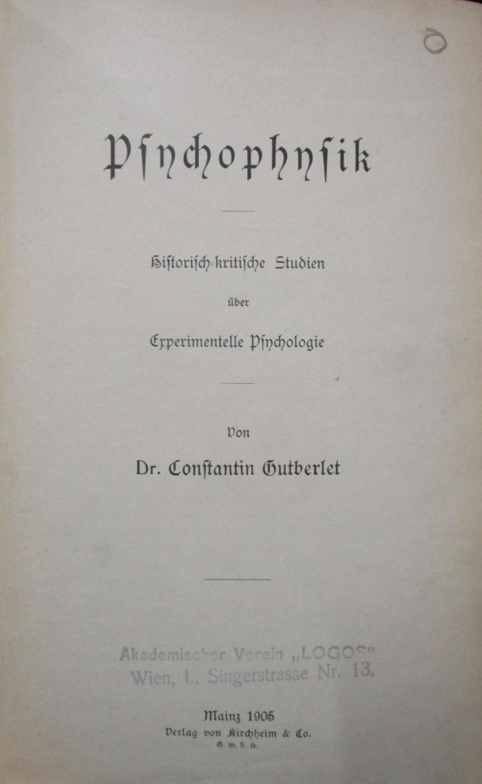 Hr 122: Psychophysik : Historisch-kritische Studien über Experimentelle Psychologie (1906)
