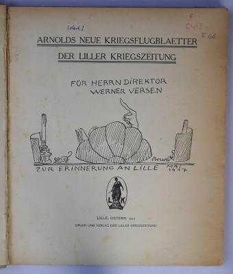 F 68 : Arnolds neue Kriegsflugblätter der Liller Kriegszeitung (1917)