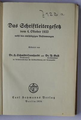 J 123a : Das Schriftleitergesetz vom 4. Oktober 1933 : nebst den einschlägigen Bestimmungen (1934)