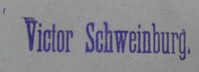 - (Schweinburg, Victor), Stempel: Name; 'Victor Schweinburg.'.  (Prototyp);II 16781 3. Ex.: Die deutsche Emin-Pascha-Expedition (1891)