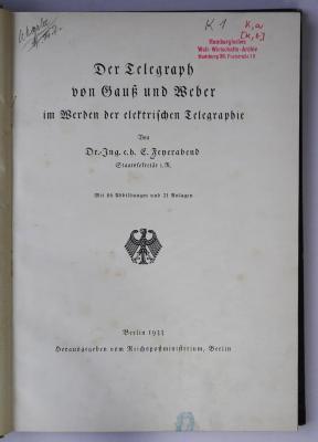 K 1 : Der Telegraph von Gauß und Weber im Werden der elektrischen Telegraphie (1933)