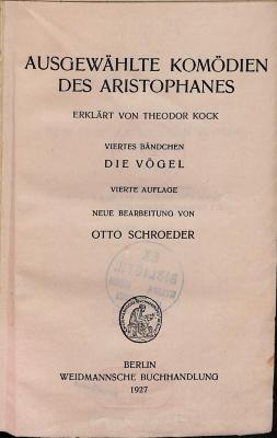 antd18801.k76(4) : Ausgewählte Komödien des Aristophanes 4 Die Vögel (1927)