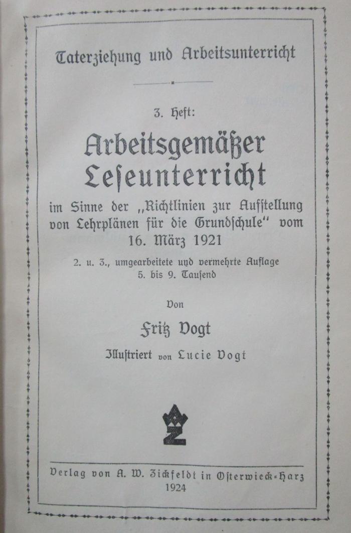 Pe 163: Arbeitsgemäßer Leseunterricht im Sinne der "Richtlinien zur Aufstellung von Lehrplänen für die Grundschule" vom 16. März 1921 (1924)