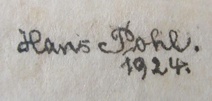 X 6348 1914 2.Ex.: Wir jungen Männer : Das sexuelle Problem des gebildeten jungen Mannes vor der Ehe (1914);- (Pohl, Hans), Von Hand: Autogramm, Name, Datum; 'Hans Pohl.
1924'. 