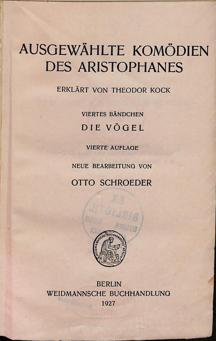 antd18801.k76(4) : Ausgewählte Komödien des Aristophanes 4 Die Vögel (1927)