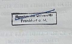 - (Joseph Baer & Co.;Stadtbibliothek Frankfurt am Main;Stadt- und Universitätsbibliothek Frankfurt a.M.), Stempel: Besitzwechsel, ; 'Eigentum der Universität Frankfurt a. M.'.  (Prototyp)