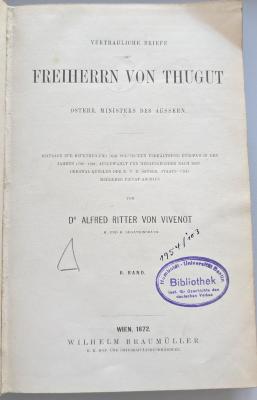 NB 57 : Vertrauliche Briefe des Freiherrn von Thugut, österr. Ministers des Äussern : Beiträge zur Beurtheilung der politischen Verhältnisse Europas in den Jahren 1792 - 1801, Band 2. (1872)