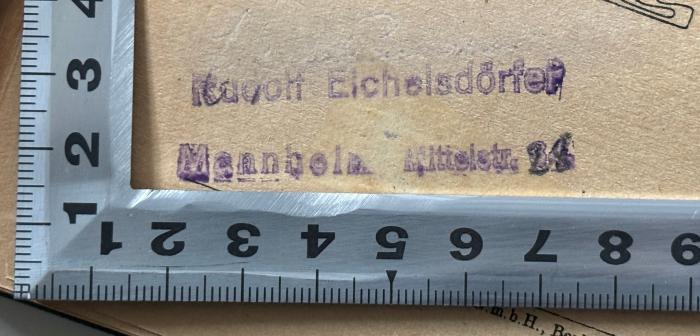 - (Eichelsdörfer, Rudolf), Von Hand: Name, Ortsangabe; 'Rudolf Eichelsdörfer
Mannheim, Mittelstr. 28'.  (Prototyp)