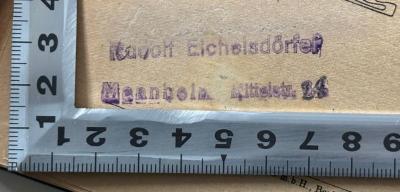 - (Eichelsdörfer, Rudolf), Von Hand: Name, Ortsangabe; 'Rudolf Eichelsdörfer
Mannheim, Mittelstr. 28'.  (Prototyp)