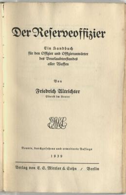 Z-1435 : Der Reserveoffizier : ein Handbuch für den Offizier und Offizieranwärter des Beurlaubtenstandes aller Waffen (1939)