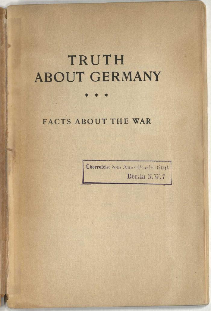Z-1393 : Truth about Germany : facts about the war (1914)