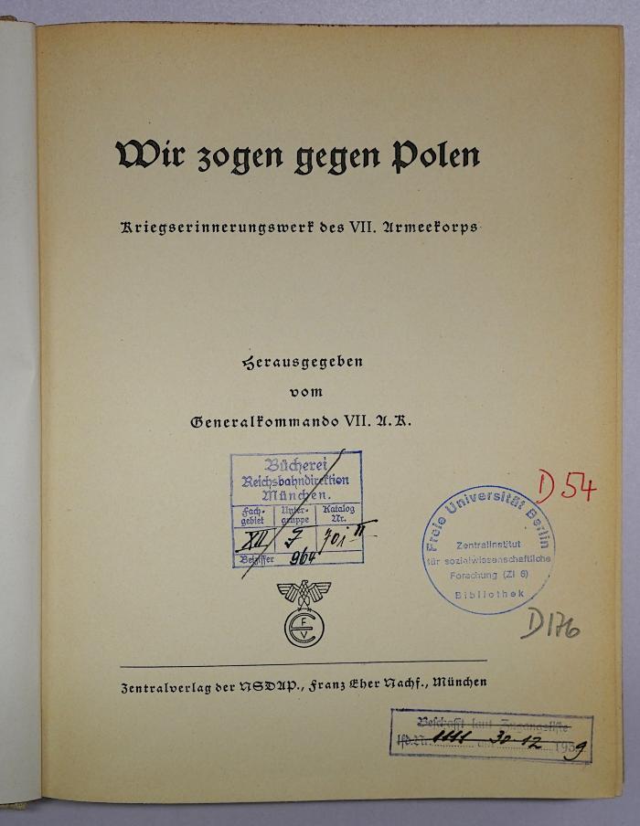 D 54 Wir : Wir zogen gegen Polen. Kriegserinnerungswerk des VII. Armeekorps (1940)