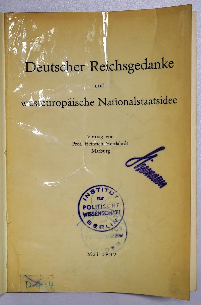 D 04 158 : Deutscher Reichsgedanke und westeuropäische Nationalstaatsidee (1939)