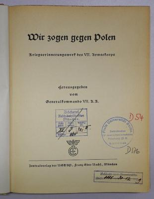 D 54 Wir : Wir zogen gegen Polen. Kriegserinnerungswerk des VII. Armeekorps (1940)