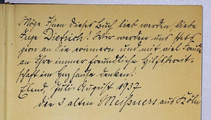 D 06 Lan : Hauptmann Willy Lange (1936);-, Von Hand: ; 'Möge Ihnen dieses Buch lieb werden, liebe Inge Dietrich! Wir werden uns stets gern an Sie erinnern und mit viel Freude an Ihre immer freundliche Hilfsbereitschaft im Harzhause denken! Elend, Juli-August 1937 die 3 alten Meißners aus Köln'