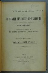 233.5 SAAD : Version arabe d'Isai͏̈e de R. Saadia Ben Iosef al-Fayyoûmî publiée avec des notes hébrai͏̈ques et une traduction française d'après l'arabe par Joseph Derenbourg et Hartwig Derenbourg 

תרגום ספר ישעיהו עם לקוטים מן ביאורו בלשון ערבית (1894)