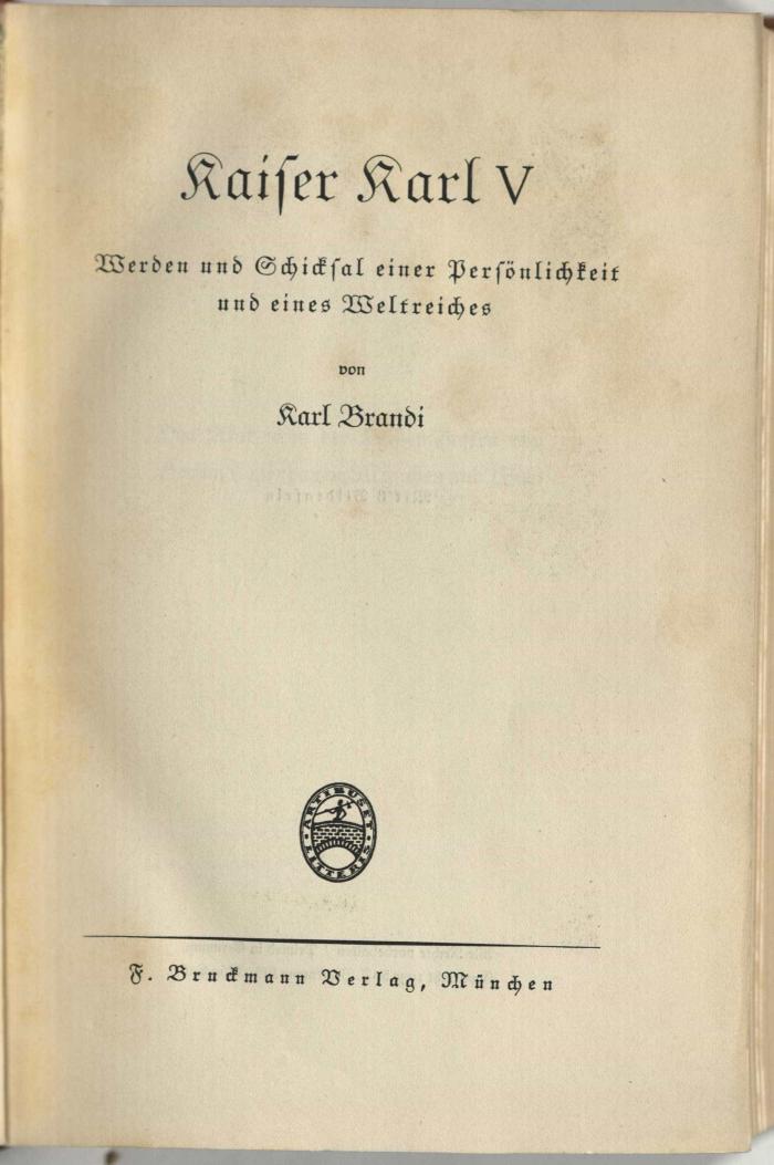 Angress 0007 : Kaiser Karl V [der Fünfte] : Werden und Schicksal einer Persönlichkeit und eines Weltreiches (1937)