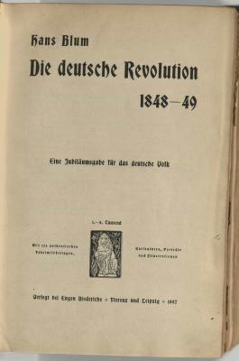 Angress 0108 : Die deutsche Revolution 1848 - 49 : eine Jubiläumsgabe für das deutsche Volk ; mit 256 authentischen Faksimilebeilagen, Karikaturen, Porträts und Illustrationen (1897)