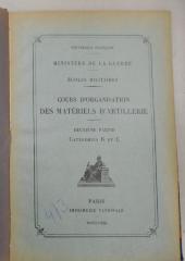 E 102-2 : Cours d'organisation des matériels d'artillerie :Catégories B et C (1921)