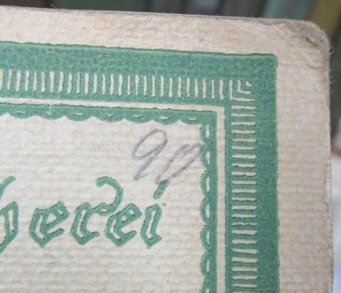 III 3482 2.Ex.: Das deutsche Volkslied : Hilfsbüchlein für den deutschen Unterricht (1917);- (unbekannt), Von Hand: Nummer; '90'. 