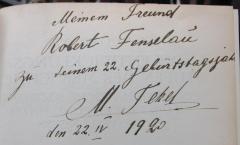- (Fenselau, Robert;Fehel[?], M.), Von Hand: Widmung; 'Meinem Freund Robert Fenselau zu seinem 22. Geburtstagsjahr
M. Fehel den 22.IV 1920'. 