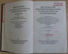 25/699 : Wirtschafts- und Sozialgeschichte des Weltkrieges : Deutschlands Gesundheitsverhältnisse unter dem Einfluss des Weltkrieges (1928)