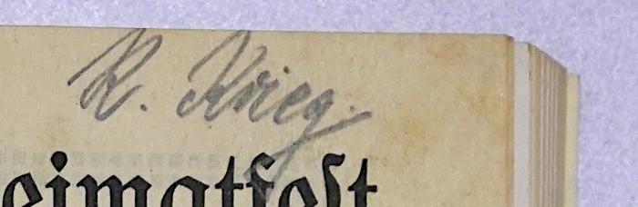 D 07 Fes : Festschrift zum Heimatfest der Stadt Trebbin bei Berlin (Kr. Teltow) (1912);- (Krieg, Reinhold), Von Hand: Autogramm, ; 'R. Krieg'. 