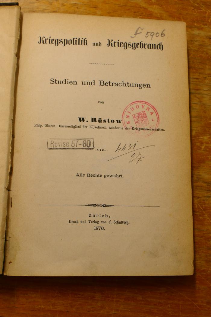 B 21 : Kriegspolitik und Kriegsgebrauch : Studien und Betrachtungen (1876)