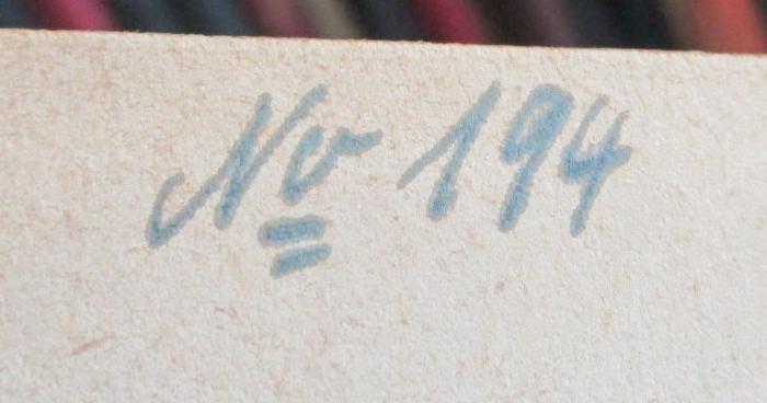 III 24663 3.Ex.: Jonas Briccius und anderes : Novellen und Gedichte (o.J.);- (unbekannt), Von Hand: Nummer; '№ 194'. 